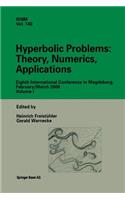 Hyperbolic Problems: Theory, Numerics, Applications