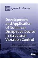 Development and Application of Nonlinear Dissipative Device in Structural Vibration Control