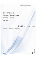 Exil Im Nebelland.- Elisabeth Castoniers Briefe an Mary Tucholsky