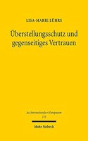 Uberstellungsschutz und gegenseitiges Vertrauen