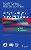 Emergency Surgery Course (Esc(r)) Manual