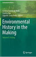 Environmental History in the Making