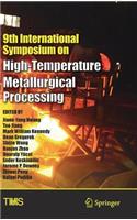 9th International Symposium on High-Temperature Metallurgical Processing