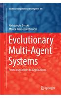 Evolutionary Multi-Agent Systems