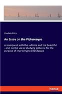 An Essay on the Picturesque