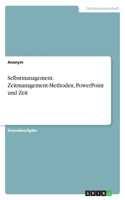 Selbstmanagement. Zeitmanagement-Methoden, PowerPoint und Zeit