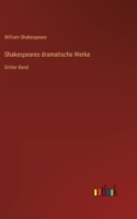 Shakespeares dramatische Werke: Dritter Band