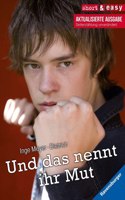 Und das nennt ihr Mut?