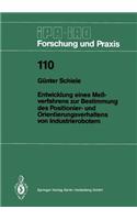 Entwicklung Eines Meßverfahrens Zur Bestimmung Des Positionier- Und Orientierungsverhaltens Von Industrierobotern