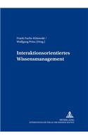 Interaktionsorientiertes Wissensmanagement