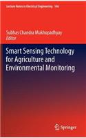 Smart Sensing Technology for Agriculture and Environmental Monitoring