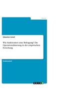 Wie funktioniert eine Befragung? Die Operationalisierung in der empirischen Forschung