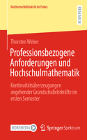 Professionsbezogene Anforderungen Und Hochschulmathematik