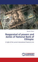 Reappraisal of powers and duties of National Bank of Ethiopia