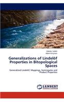 Generalizations of Lindelof Properties in Bitopological Spaces