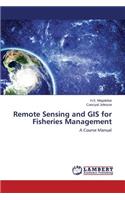 Remote Sensing and GIS for Fisheries Management
