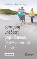 Bewegung Und Sport Gegen Burnout, Depressionen Und Ängste