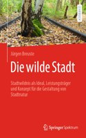 Die Wilde Stadt