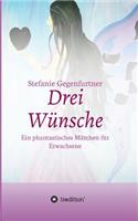 Drei Wünsche
