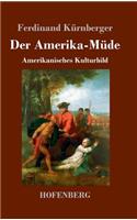 Amerika-Müde: Amerikanisches Kulturbild