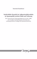 Strafrechtliche Kontrolle Des Aussenwirtschaftsverkehrs Im Spannungsfeld Zwischen Politik Und Verfassung: Eine Untersuchung Der Verfassungsmassigkeit Des 34 Abs. 2 Awg Unter Besonderer Berucksichtigung Der Historischen Und Verfassungsrechtlichen Grundlag