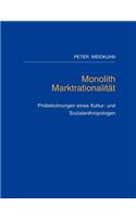 Monolith Marktrationalit T