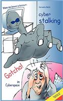 Cyberstalking - Gotcha! im Cyberspace