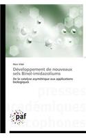 Développement de Nouveaux Sels Binol-Imidazoliums