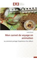 Mon Carnet de Voyage En Animation