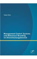 Management Control Systems und Behavioral Branding im Dienstleistungsbereich