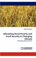 Alleviating Rural Poverty and Food Security in Changing Climate