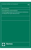 Anwendbarkeit Rechtsstaatlicher Verwaltungsprinzipien Auf Internationale Institutionen Am Beispiel Der Kyoto-Mechanismen: (43 Frankfurter Schriften Zum Umweltrecht)