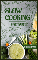 Slow Cooking for Two