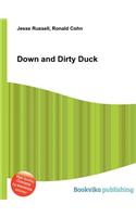 Down and Dirty Duck