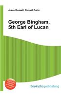 George Bingham, 5th Earl of Lucan