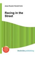 Racing in the Street