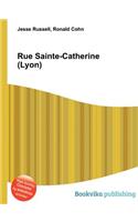 Rue Sainte-Catherine (Lyon): (English)