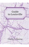 Guide to Louisville