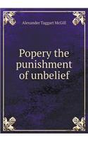 Popery the Punishment of Unbelief