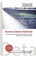 Tacoma Eastern Railroad: (English)