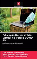 Educação Universitária Virtual no Peru e COVID-19