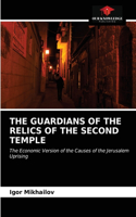 Guardians of the Relics of the Second Temple