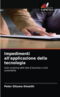 Impedimenti all'applicazione della tecnologia