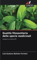 Qualità fitosanitaria delle specie medicinali