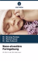 Naso-alveoläre Formgebung