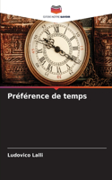 Préférence de temps