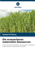 erneuerbaren materiellen Ressourcen