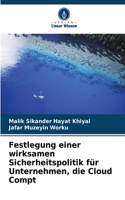 Festlegung einer wirksamen Sicherheitspolitik für Unternehmen, die Cloud Compt