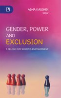 Gender, Power And Exclusion A Relook Into Women’S Empowerment