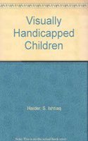Visually Handicapped Children